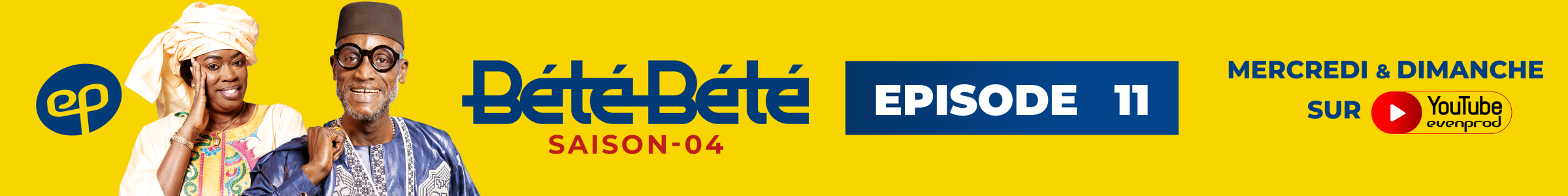 Bété Bété — Épisode 11